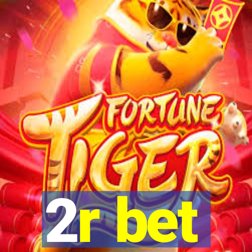 2r bet